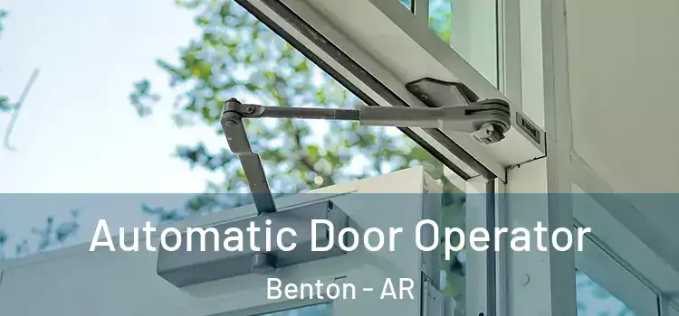 Automatic Door Operator Benton - AR