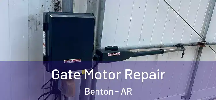 Gate Motor Repair Benton - AR