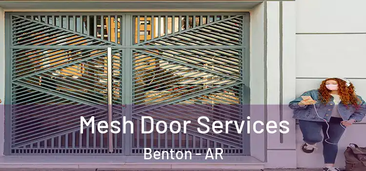 Mesh Door Services Benton - AR