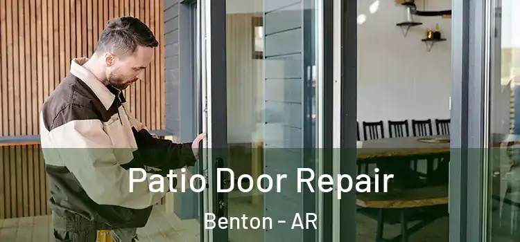 Patio Door Repair Benton - AR