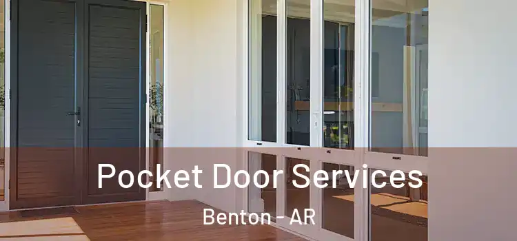 Pocket Door Services Benton - AR