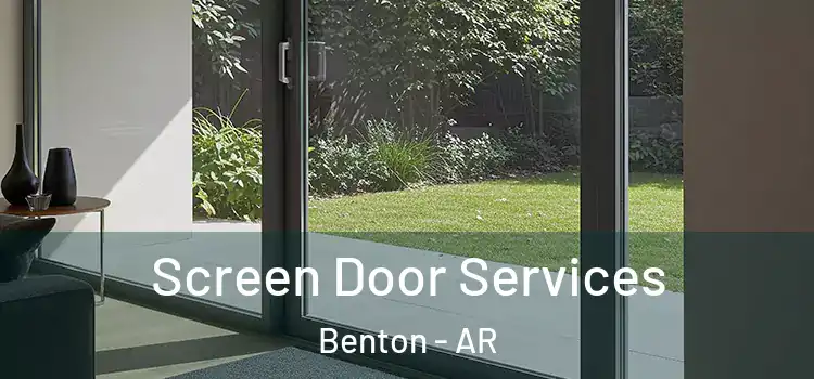 Screen Door Services Benton - AR