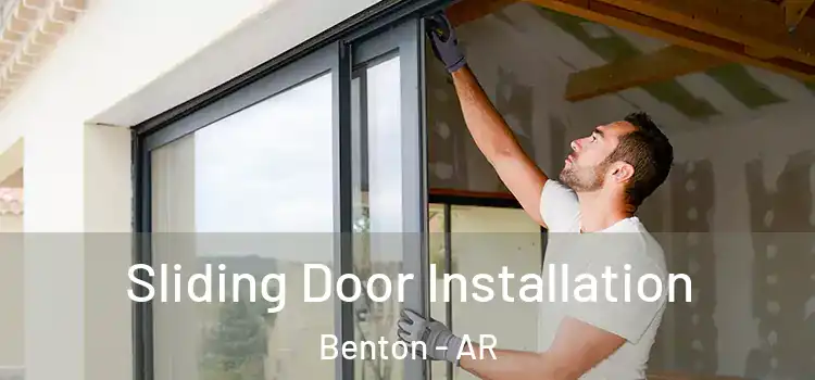 Sliding Door Installation Benton - AR