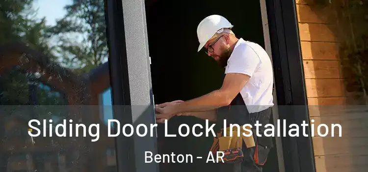 Sliding Door Lock Installation Benton - AR