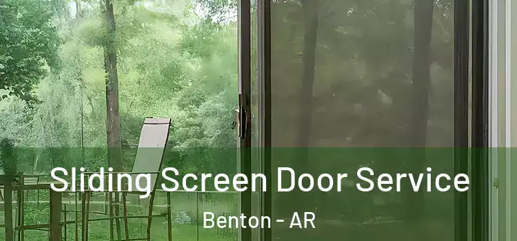 Sliding Screen Door Service Benton - AR